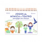 JOGOS DE MÍMICA E TEATRO PARA FAZER COM CRIANÇAS